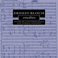 Cambridge Composer Studije: Ernest Bloch studije